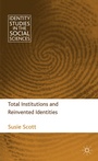 Cover: Total Institutions and Reinvented Identities - Palgrave Macmillan