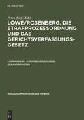 Bild: L&ouml;we/Rosenberg. Die Strafproze&szlig;ordnung und das Gerichtsverfassungsgesetz / Autorenverzeichnis; Gesamtregister - De Gruyter