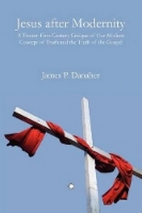 Enlarge image Cover: Jesus after Modernity - James Clarke & Co Ltd