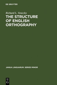 Abbildung von: The Structure of English Orthography - De Gruyter Mouton