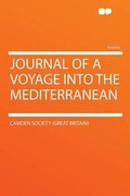 Cover: Journal of a Voyage Into the Mediterranean - HardPress Ltd