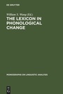 Cover: The Lexicon in Phonological Change - De Gruyter Mouton