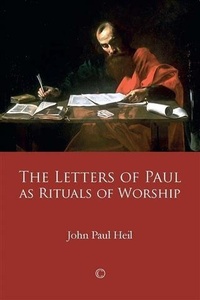 Abbildung von: The Letters of Paul as Rituals of Worship - James Clarke & Co Ltd