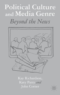 Bild vergrößern Bild: Political Culture and Media Genre - Palgrave Macmillan