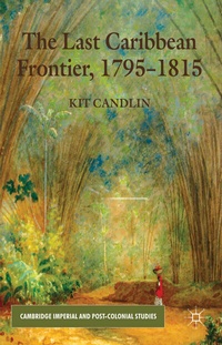 Abbildung von: The Last Caribbean Frontier, 1795-1815 - Palgrave Macmillan