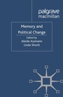 Cover: Memory and Political Change - Palgrave Macmillan