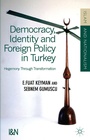 Cover: Democracy, Identity and Foreign Policy in Turkey - Palgrave Macmillan