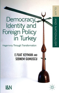 Enlarge image Cover: Democracy, Identity and Foreign Policy in Turkey - Palgrave Macmillan