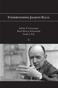 Cover: Understanding Jacques Ellul - James Clarke & Co Ltd