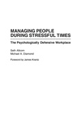 Cover: Managing People During Stressful Times - Praeger Publishers Inc