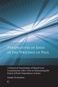 Abbildung von: Perspectives of Jesus in the Writings of Paul - James Clarke & Co Ltd