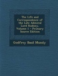 Cover: The Life and Correspondence of the Late Admiral Lord Rodney, Volume 1 - Nabu Press