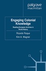 Cover: Engaging Colonial Knowledge - Palgrave Macmillan