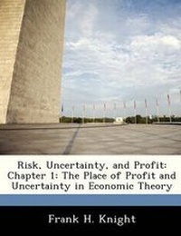 Enlarge image Cover: Risk, Uncertainty, and Profit - BiblioBazaar, LLC