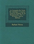 Cover: La Compania de Jesus En Colombia y Centro-America Despues de Su Restauracion, Part 3 - Primary Source Edition - Nabu Press