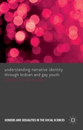 Cover: Understanding Narrative Identity Through Lesbian and Gay Youth - Palgrave Macmillan