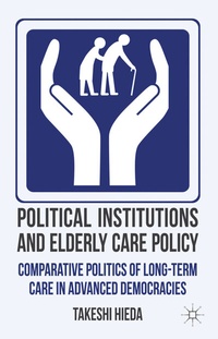 Abbildung von: Political Institutions and Elderly Care Policy - Palgrave Macmillan