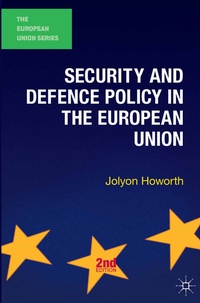 Enlarge image Cover: Security and Defence Policy in the European Union - Red Globe Press