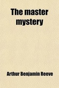 Cover: The Master Mystery - Rarebooksclub.com