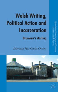 Abbildung von: Welsh Writing, Political Action and Incarceration - Palgrave Macmillan