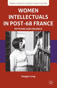 Abbildung von: Women Intellectuals in Post-68 France - Palgrave Macmillan