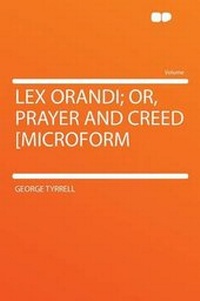 Enlarge image Cover: Lex Orandi; Or, Prayer and Creed [microform - HardPress Ltd