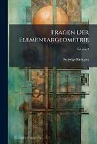 Enlarge image Cover: Fragen Der Elementargeometrie, Volume 2 - Nabu Press