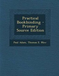 Enlarge image Cover: Practical Bookbinding - Nabu Press