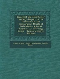 Enlarge image Cover: Liverpool and Manchester Railway - Nabu Press