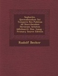 Cover: Sophocles, Quemadmodum Sui Temporis Res Publicas Ad Describendam Heroicam Aetatem Adhibuerit - Nabu Press