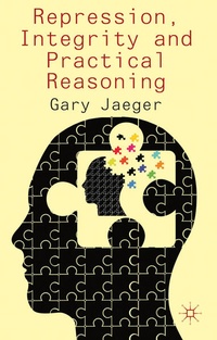 Enlarge image Cover: Repression, Integrity and Practical Reasoning - Palgrave Macmillan