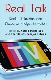 Enlarge image Cover: Real Talk: Reality Television and Discourse Analysis in Action - Palgrave Macmillan
