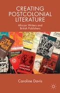 Cover: Creating Postcolonial Literature - Palgrave Macmillan