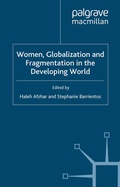 Cover: Women, Globalization and Fragmentation in the Developing World - Palgrave Macmillan