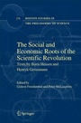 Cover: The Social and Economic Roots of the Scientific Revolution - Springer