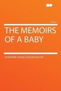 Cover: The Memoirs of a Baby - HardPress Ltd
