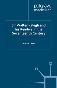 Enlarge image Cover: Sir Walter Ralegh and his Readers in the Seventeenth Century - Palgrave Macmillan
