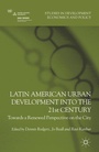 Cover: Latin American Urban Development into the Twenty First Century - Palgrave Macmillan