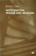 Cover: Wittgenstein, Frazer and Religion - Palgrave Macmillan