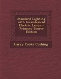 Cover: Standard Lighting with Incandescent Electric Lamps - Nabu Press