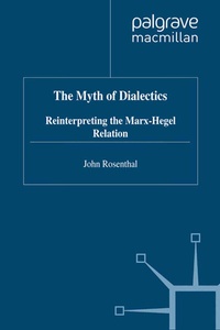Enlarge image Cover: The Myth of Dialectics - Palgrave Macmillan