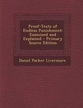 Cover: Proof-Texts of Endless Punishment - Nabu Press