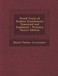 Enlarge image Cover: Proof-Texts of Endless Punishment - Nabu Press