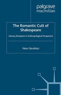 Cover: The Romantic Cult of Shakespeare - Palgrave Macmillan