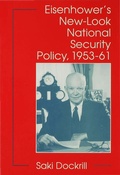 Cover: Eisenhower's New-Look National Security Policy, 1953-61 - Palgrave Macmillan