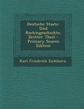 Cover: Deutsche Staats- Und Rechtsgeschichte, Dritter Theil - Nabu Press