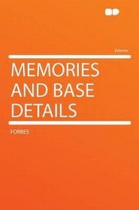 Enlarge image Cover: Memories and Base Details - HardPress Ltd