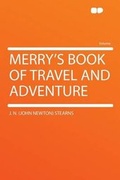 Cover: Merry's Book of Travel and Adventure - HardPress Ltd