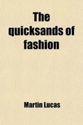 Cover: The Quicksands of Fashion - General Books
