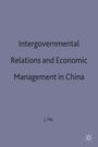 Cover: Intergovernmental Relations and Economic Management in China - Palgrave Macmillan